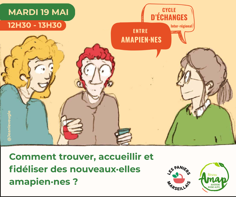 Mardi 19 mai – Cycle Mutu-AMAP -Comment trouver, accueillir et fidéliser des nouveaux·elles amapien·nes ?