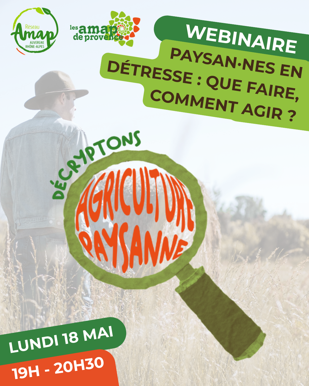 Lundi 18 mai – Décryptons l&rsquo;Agriculture paysanne -Paysan·nes en détresse : que faire, comment agir ?